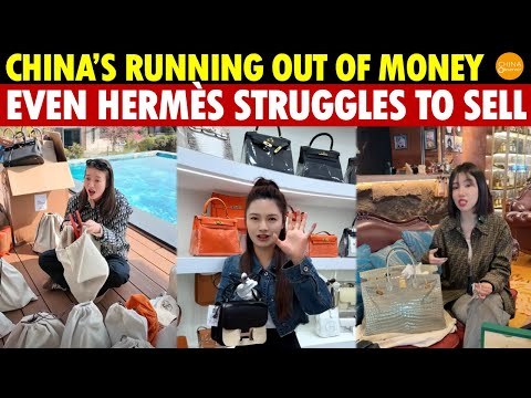 China’s Running Out of Money, Rich People Sell Luxury Goods, Even Hermès Struggles to Sell
