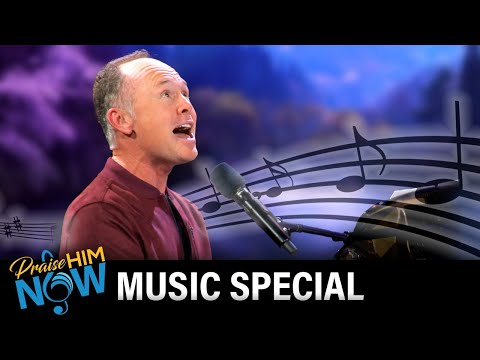 Praise Him Now - Music Special with Tim Parton (PHN240005) - 05