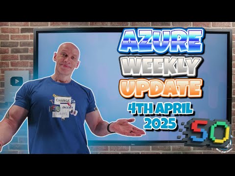 Azure Update - 4th April 2025