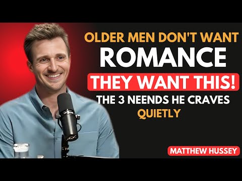 3 Desperate Needs Men Have in A Relationship, But 95% of Women Never Give | matthew hussey