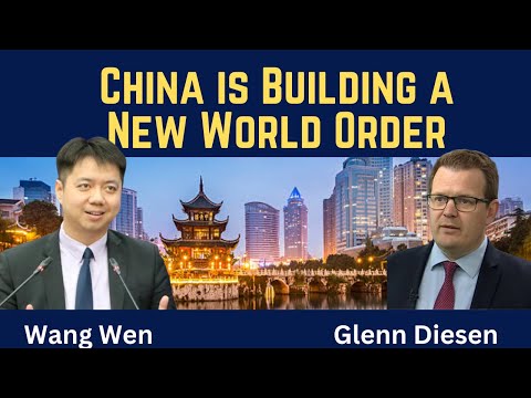 Wang Wen: China is Building a New World Order