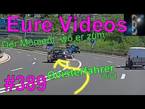 Eure Videos #389 - Eure Dashcamvideoeinsendungen #Dashcam