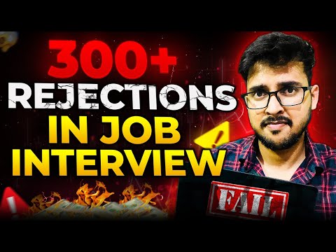 300+ Rejections in Job Interview 😱 | Job rejection motivation