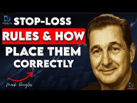 Mark Douglas: Stop-Loss Rules & How to Place Them Correctly