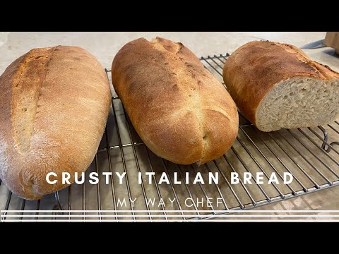 Italian Bread - My Way Chef