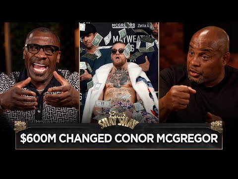 $600 Million Changed Conor McGregor Says Daniel Cormier | CLUB SHAY SHAY