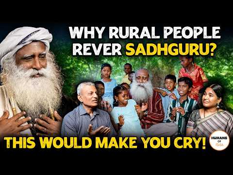 Why Rural people rever Sadhguru?This would make you cry!
