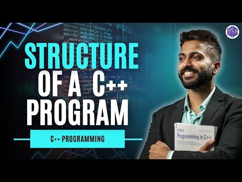 Lec-5: Basic Structure of a C++ Program | C++ Tutorials for Beginners |@GateSmashers