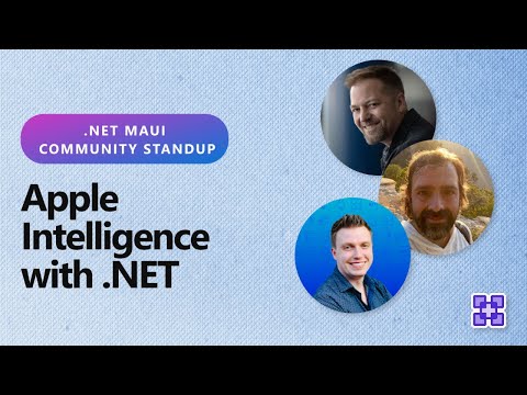 .NET MAUI Community Standup: Apple Intelligence with .NET