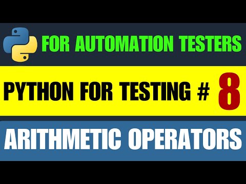 Python for Testers #8 | Python Arithmetic Operators
