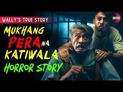 MUKHANG PERA NA KATIWALA | HORROR STORY TAGALOG| TRUE HORROR STORIES