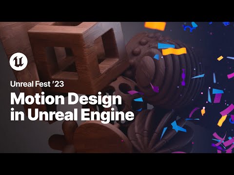 Motion Design in Unreal Engine | Unreal Fest 2023