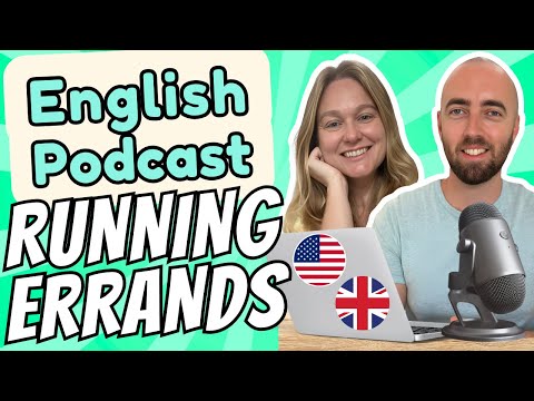 S1 E12: Running Errands: Intermediate and Advanced English Vocabulary Podcast