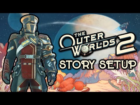 The Outer Worlds 2 | Sequel Story Setup Explained
