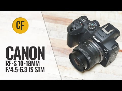 Canon RF-S 10-18mm f/4.5-6.3 IS STM lens review