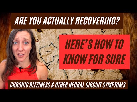 Are you REALLY recovering? How to know for sure (chronic dizziness, PPPD, migraine, tinnitus & more)