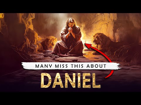 The MOST IMPORTANT THING most MEN MISS about DANIEL