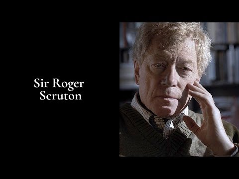 Sir Roger Scruton - Beauty & the Restoration of the Sacred, Conference 2017