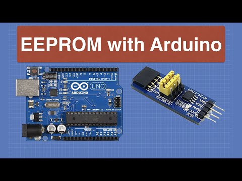 Using EEPROM with Arduino - Internal & External