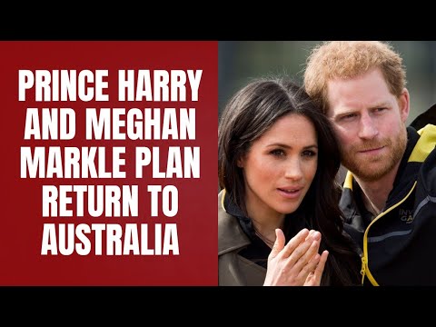 Prince Harry and Meghan Markle Plan Return to Australia