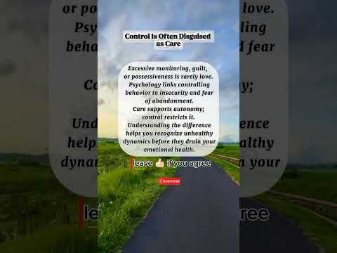 Control Is Often Disguised as Care #psychology #psychologyfacts