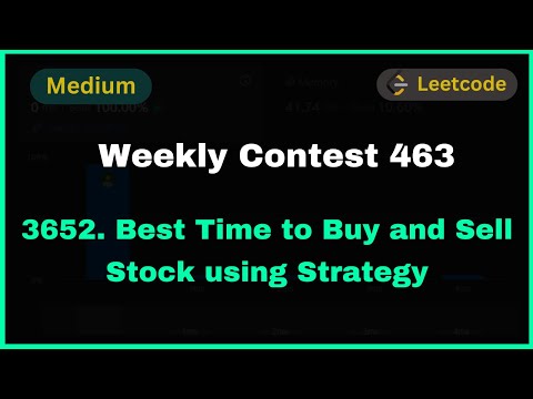 3652 :  💰 Best Time to Buy and Sell Stock using Strategy | Weekly contest 463 | Leetcode