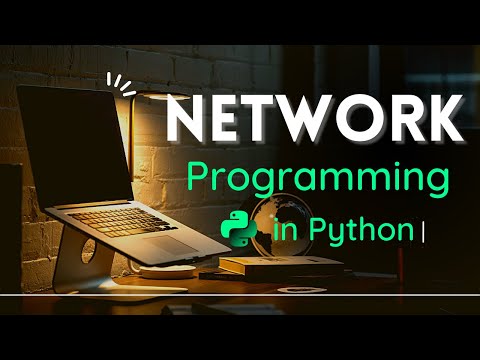 Learn Network Programming in Python ( concepts + 2 Projects )