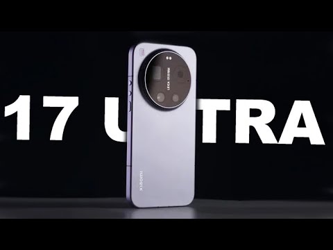 Xiaomi 17 Ultra вызвал большой интерес Продают за космический ценник