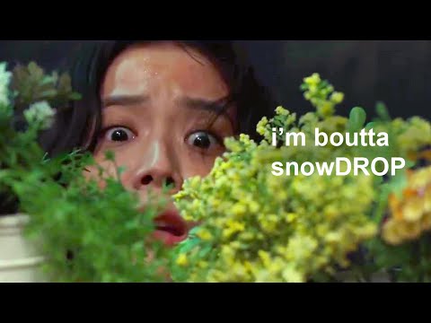 Snowdrop being a comedy part 1