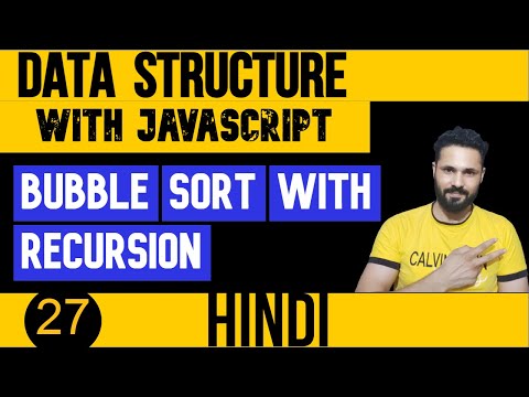 DSA with JavaScript in Hindi #27 Bubble sort with recursion in JavaScript | Data Structure