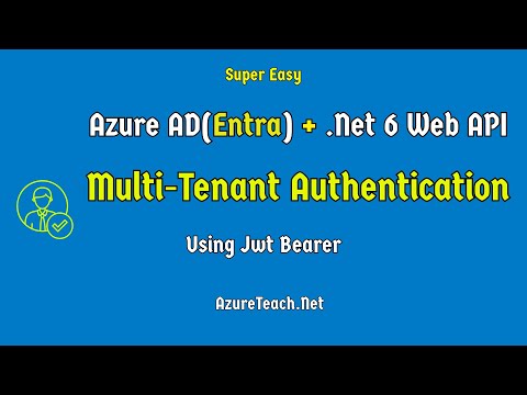 Azure AD Web Api Authentication  Multitenant | .Net6 Web API Azure AD Multi Tenant Authentication