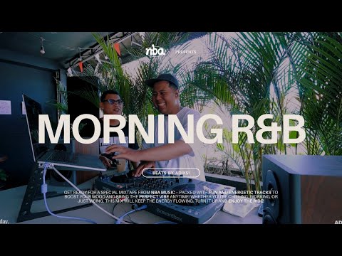 ADIXSI - MORNING R&B | Beyonce, 2Pac, Rihanna, Sza, TLC, Ella Mai
