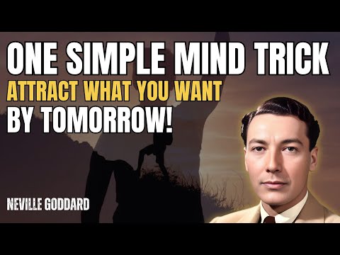 Neville Goddard - This One Mental Shift Can Pull Your Desire Into Reality By Tomorrow