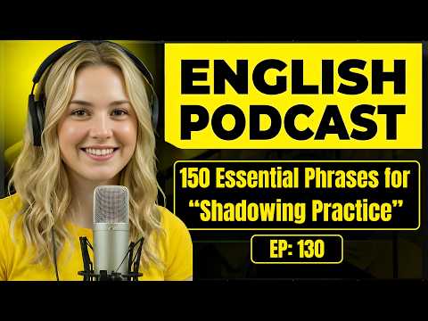 150 Essential English Phrases for Shadowing Practice & Thinking in English | Conversation Practice