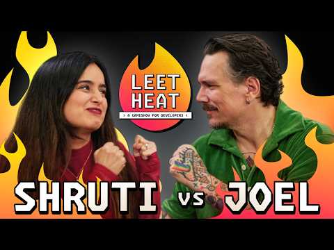 Shruti vs. Joel · Leet Heat: A Game Show for Developers S1.E2