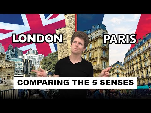 London 🇬🇧 vs Paris 🇫🇷 | Comparing the Senses