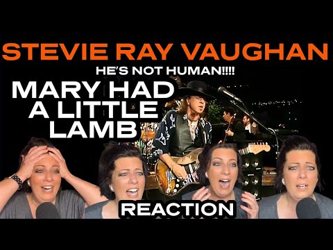 HOLY MOTHER OF GOAT'S MILK - STEVIE RAY VAUGHAN - "MARY HAD A LITTLE LAMB" REACTION He's NOT Human!!