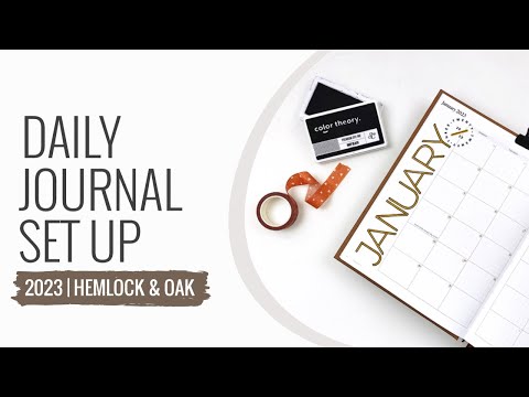 My Daily Journal Set Up 2023 | Hemlock & Oak