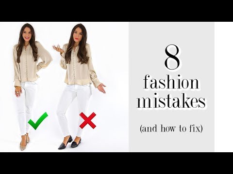 8 Fashion Mistakes You’re Probably Making! *must-see*