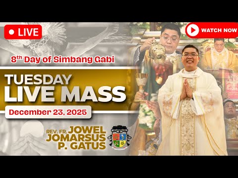 TUESDAY FILIPINO LIVE MASS TODAY *8TH DAY SIMBANG GABI* DECEMBER 23, 2025 II FR. JOWEL GATUS