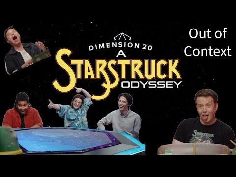 Dimension 20: A Starstruck Odyssey: Ultimate Out of Context Video