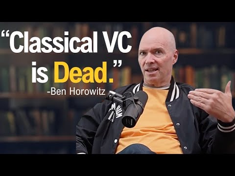 Why Ben Horowitz Says the Classic VC Model Is Over