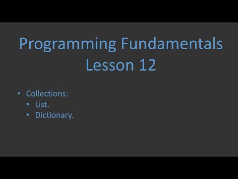 Programming Fundamentals with C# - Lesson 12 - Collections - List and Dictionary