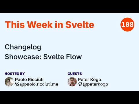 This Week in Svelte, Ep. 108 — Changelog, Svelte Flow