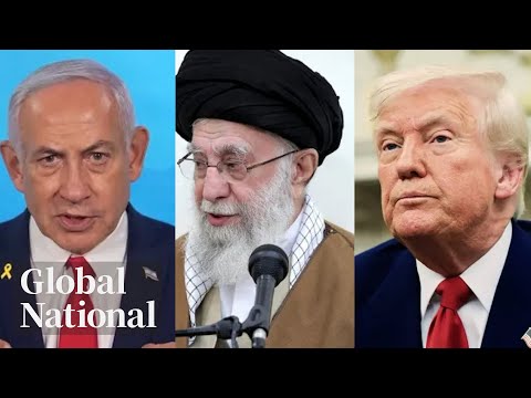 Global National: June 23, 2025 | Trump says Iran, Israel agreed to "complete and total ceasefire"