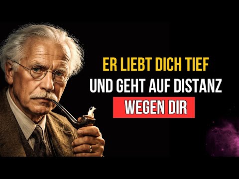 Ein Mann, der dich tief liebt, hält Abstand – wegen dieser einen Eigenschaft | Carl Jung