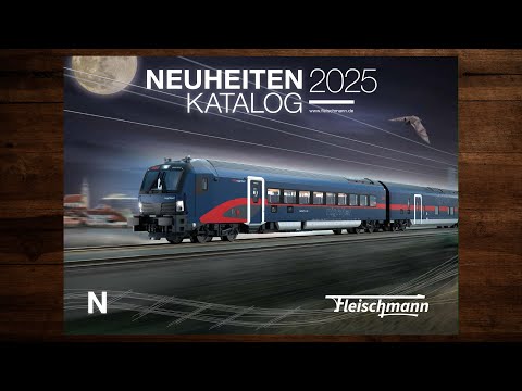 Fleischmann Neuheiten 2025 – Modellbahn, Katalog, Spur N