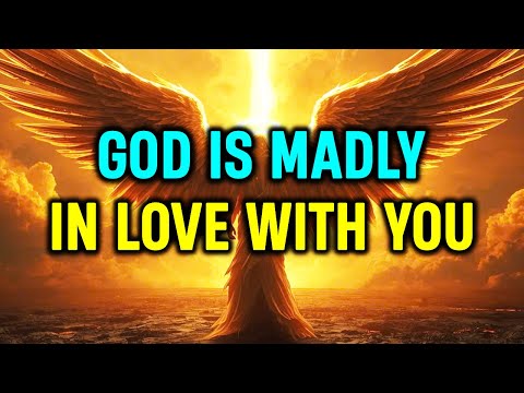 Chosen Ones, You Have No Idea How Deeply God Loves You — God Is Madly In Love With You ✨📖