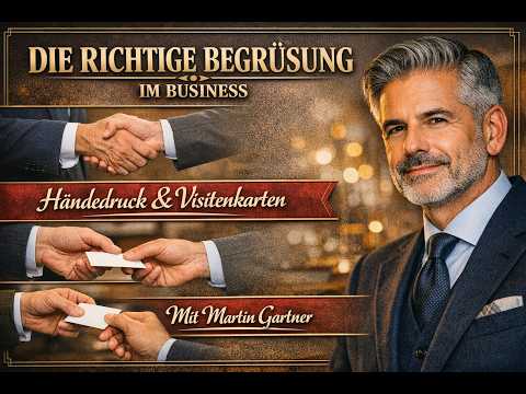 Business Etikette - Die richtige Begrüßung