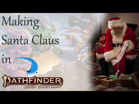 Making Santa Claus in Pathfinder 2e